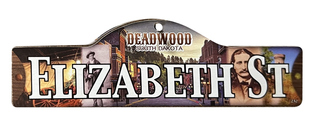 Elizabeth St Deadwood wooden street name sign, original photographed colors and lettering