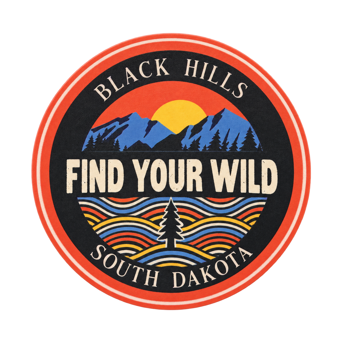 Black Hills Find Your Wild Sunset Round Sticker isolated on transparent background
