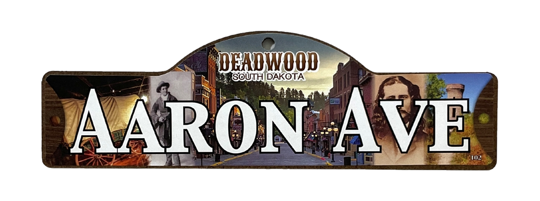 Aaron Ave — actual photographed Deadwood street sign