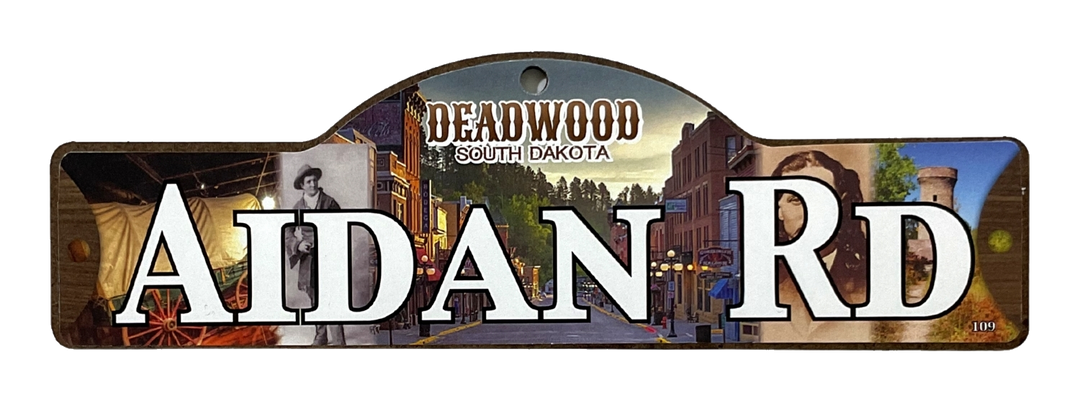 Aidan Rd — actual photographed Deadwood street sign