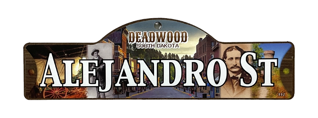 Alejandro St — actual photographed Deadwood street sign