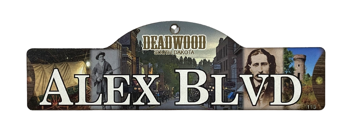 Alex Blvd — actual photographed Deadwood street sign