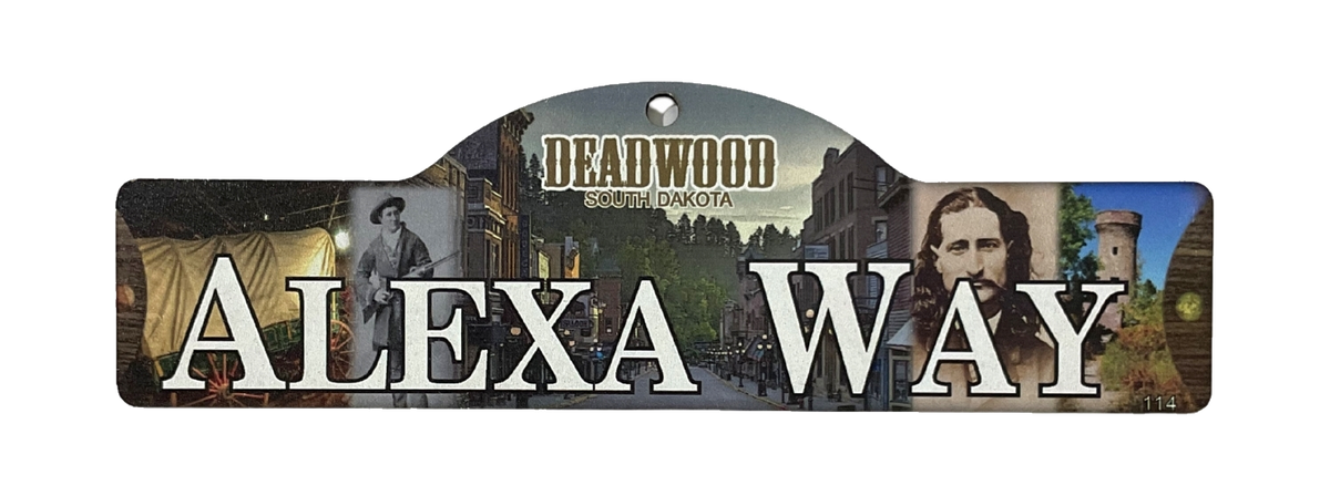 Alexa Way — actual photographed Deadwood street sign