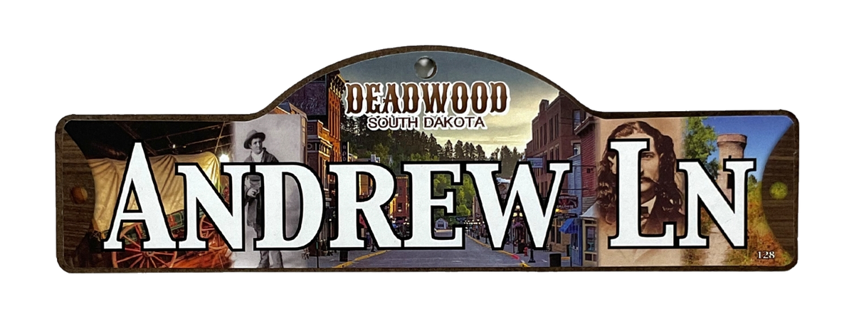 Andrew Ln — actual photographed Deadwood street sign