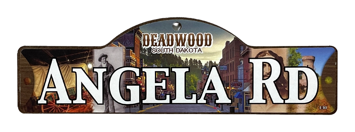 Angela Rd — actual photographed Deadwood street sign