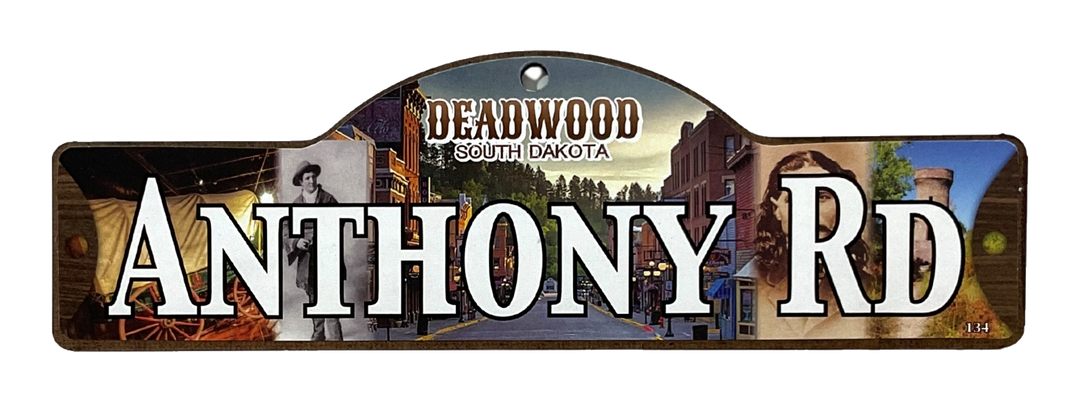 Anthony Rd — actual photographed Deadwood street sign