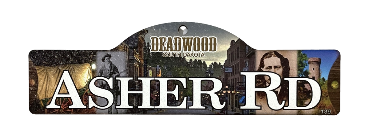 Asher Rd — actual photographed Deadwood street sign