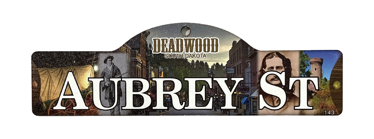 Aubrey St — actual photographed Deadwood street sign