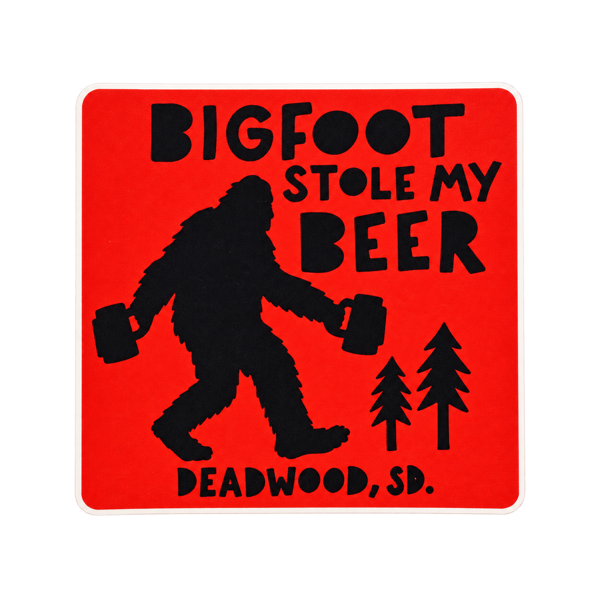 Deadwood Bigfoot Stole My Beer Sticker — isolated product view