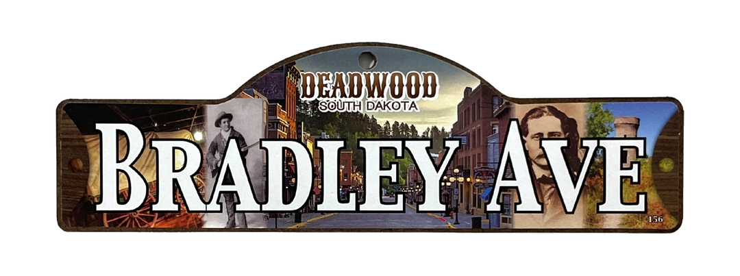 Bradley Ave — actual photographed Deadwood street sign
