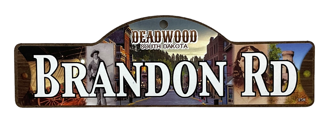 Brandon Rd — actual photographed Deadwood street sign