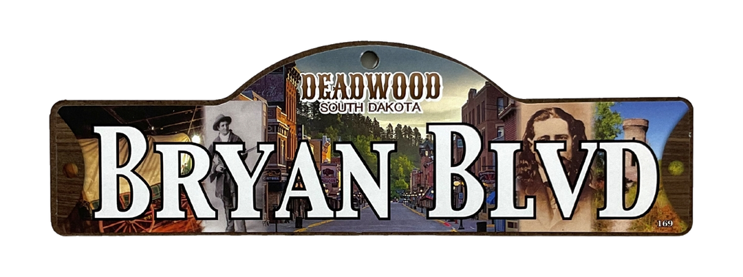 Bryan Blvd — actual photographed Deadwood street sign