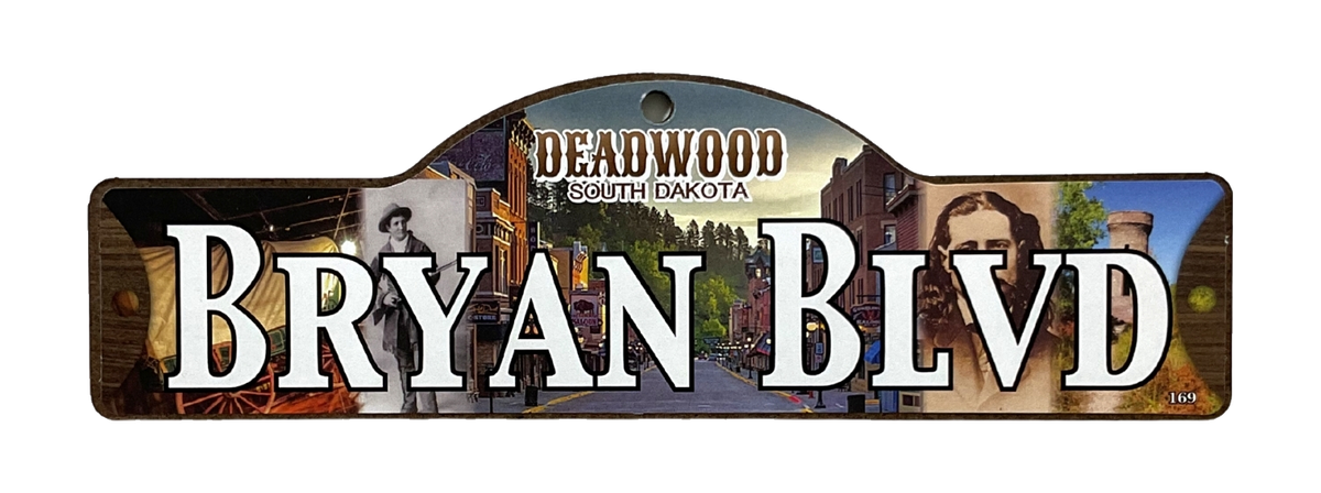 Bryan Blvd — actual photographed Deadwood street sign