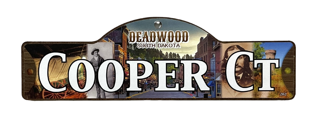 Cooper Ct — actual photographed Deadwood street sign