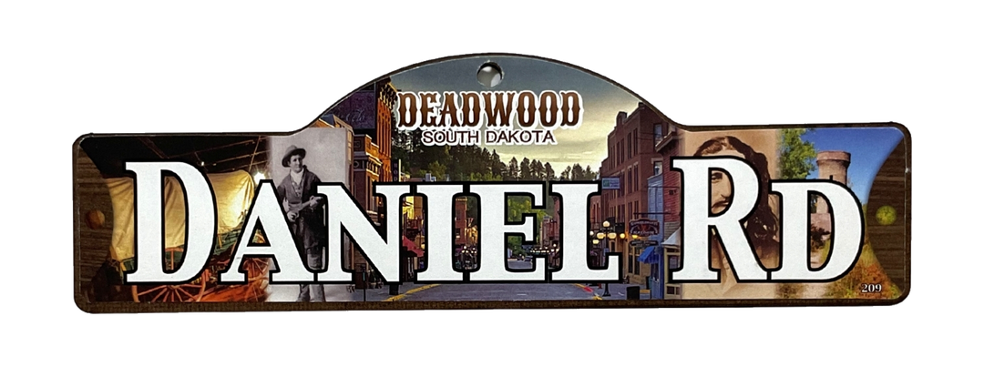 Daniel Rd — actual photographed Deadwood street sign