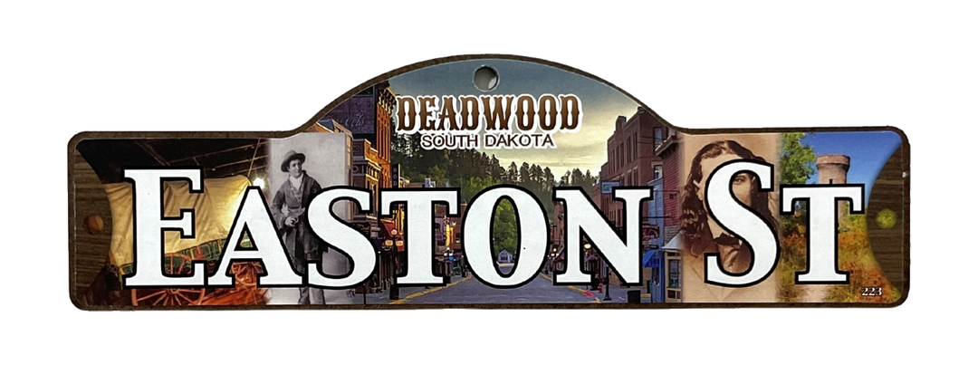 Easton St — actual photographed Deadwood street sign