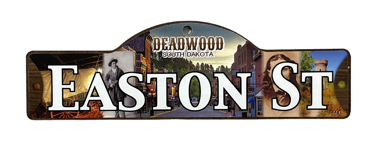 Easton St — actual photographed Deadwood street sign