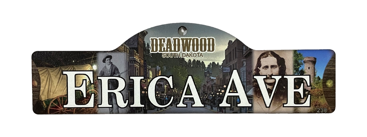 Erica Ave — actual photographed Deadwood street sign