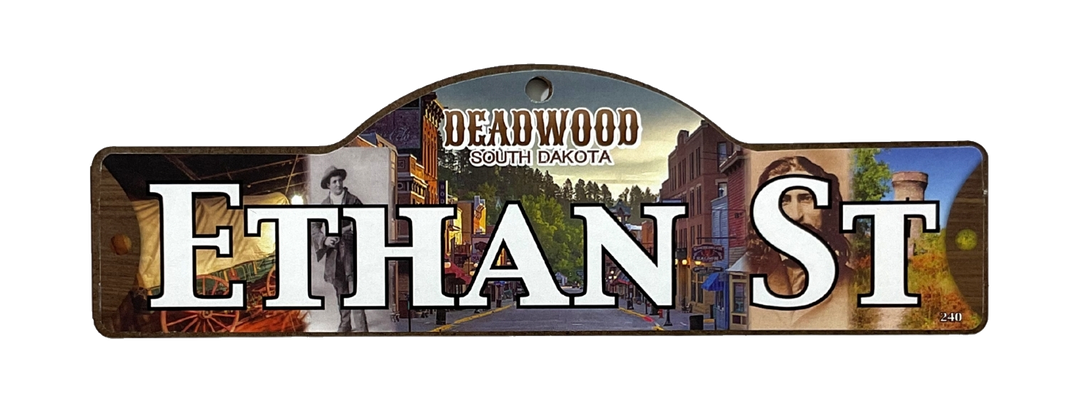 Ethan St — actual photographed Deadwood street sign