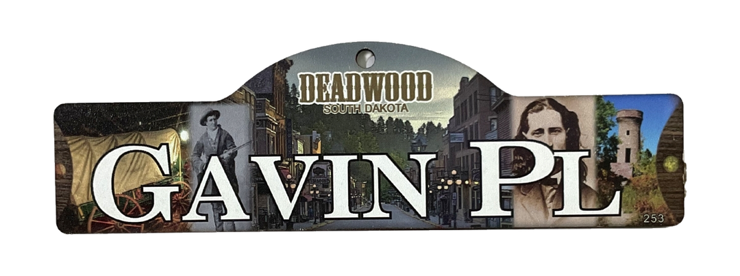 Gavin Pl — actual photographed Deadwood street sign