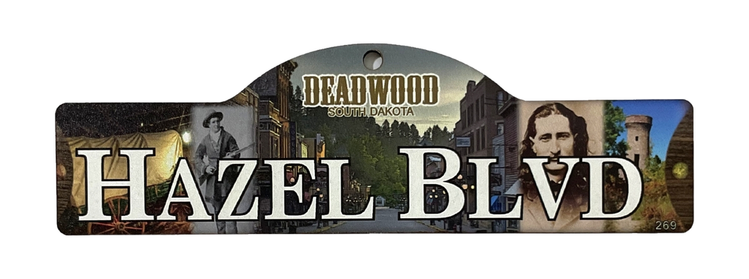 Hazel Blvd — actual photographed Deadwood street sign