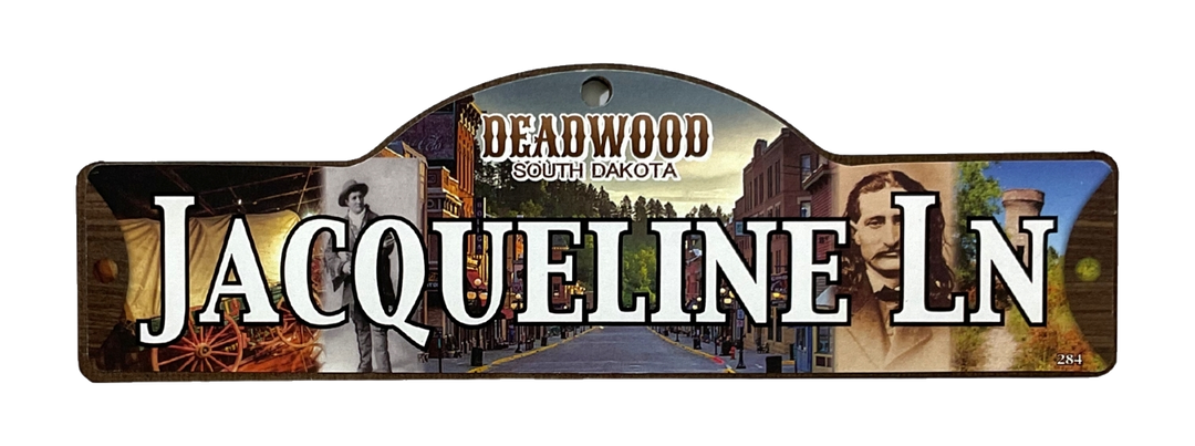 Jacqueline Ln — actual photographed Deadwood street sign