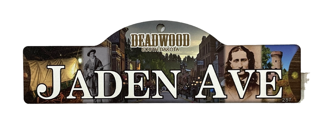 Jaden Ave — actual photographed Deadwood street sign