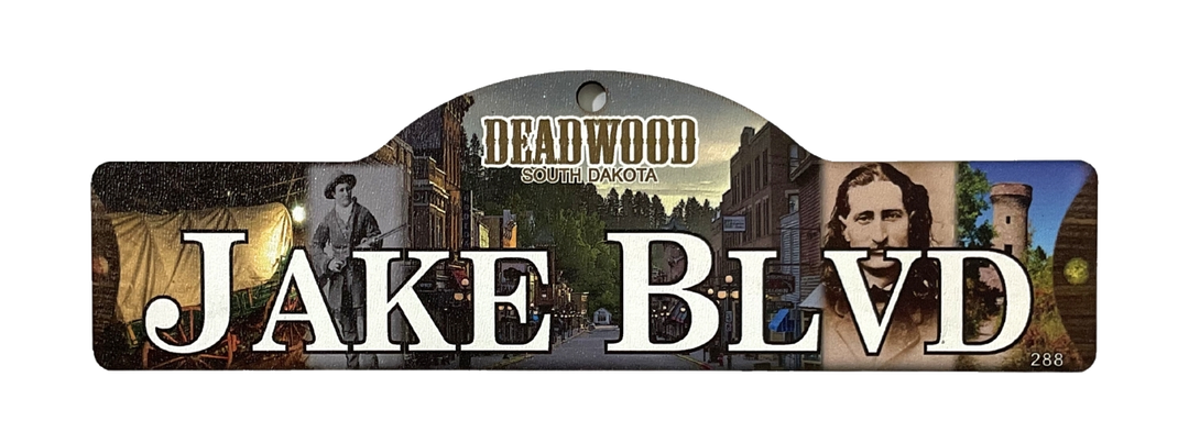 Jake Blvd — actual photographed Deadwood street sign