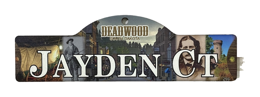 Jayden Ct — actual photographed Deadwood street sign