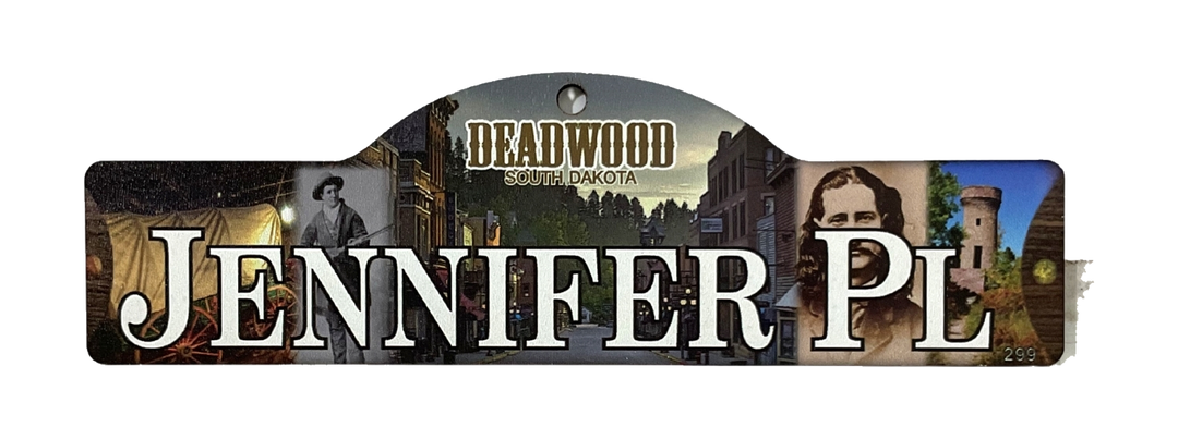 Jennifer Pl — actual photographed Deadwood street sign