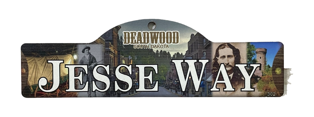 Jesse Way — actual photographed Deadwood street sign
