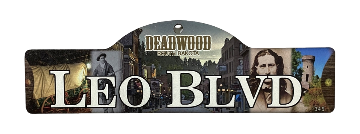 Leo Blvd — actual photographed Deadwood street sign