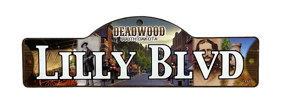 Lilly Blvd — actual photographed Deadwood street sign