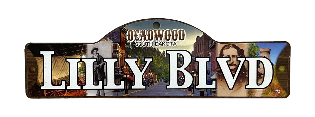 Lilly Blvd — actual photographed Deadwood street sign