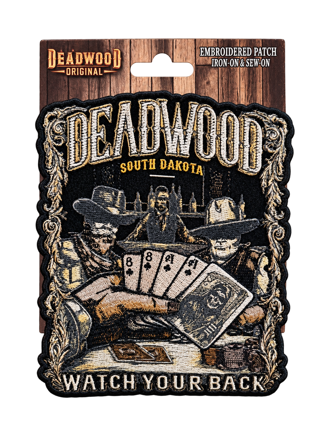 Deadwood Watch Your Back Embroidered Patch — Deadwood Original card, transparent background
