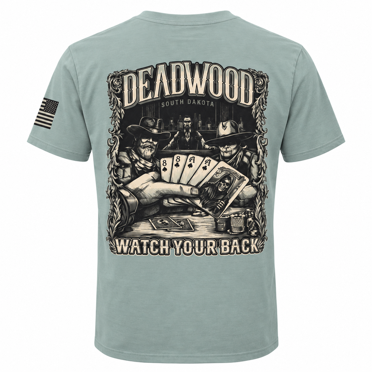 Sage green Deadwood Wild Bill Watch Your Back T-shirt Western poker scene back