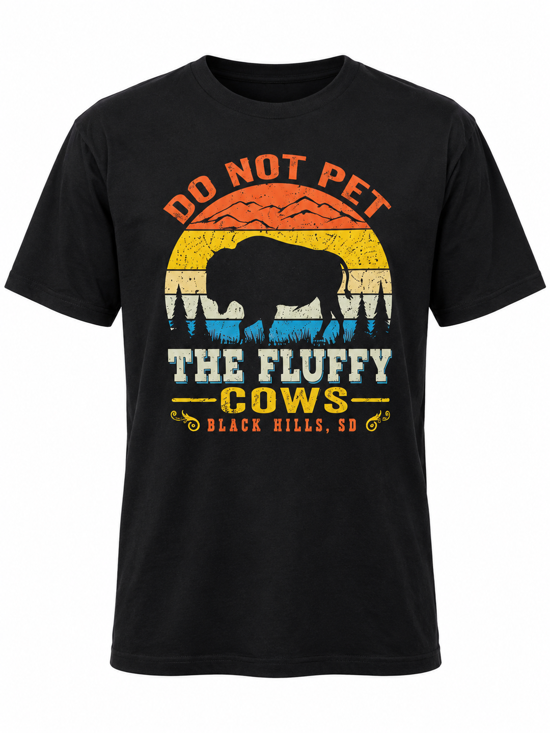 Do Not Pet the Fluffy Cows Black Hills T-shirt in black — front view