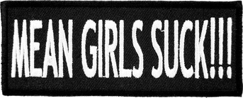 Mean Girls Suck Patch, Funny Sayings Patches — product image