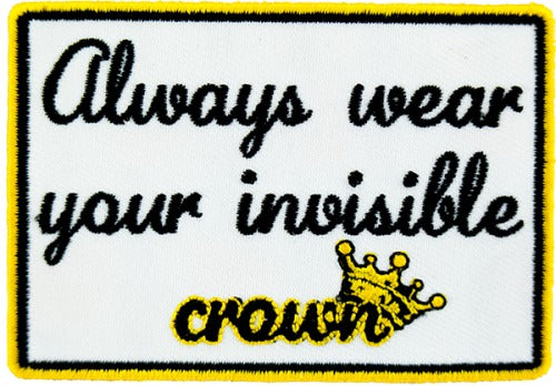 Wear Your Invisible Crown Patch, Motivational Patches — detail view 1
