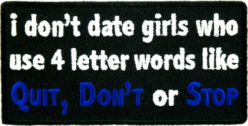 I Don't Date Girls 4 Letter Words Patch, Funny Patches — detail view 1