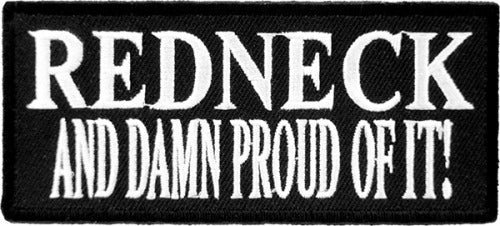 Redneck And Damn Proud of It Patch, Redneck Patches — detail view 1