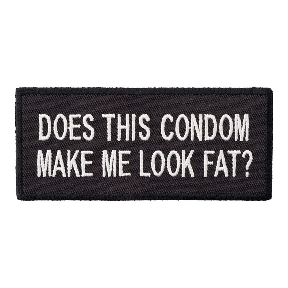 Does This Condom Make Me Look Fat, Funny Quotes Patches — product image