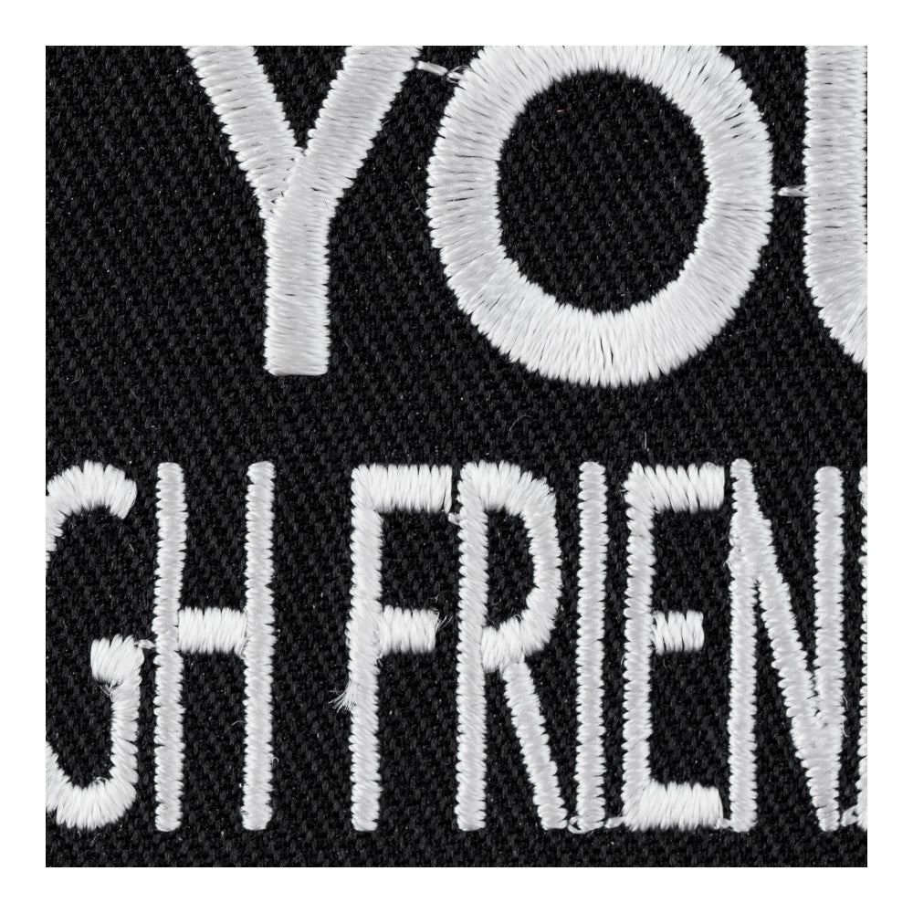 Fuck You I Have Enough Friends, Funny Patches — detail view 2