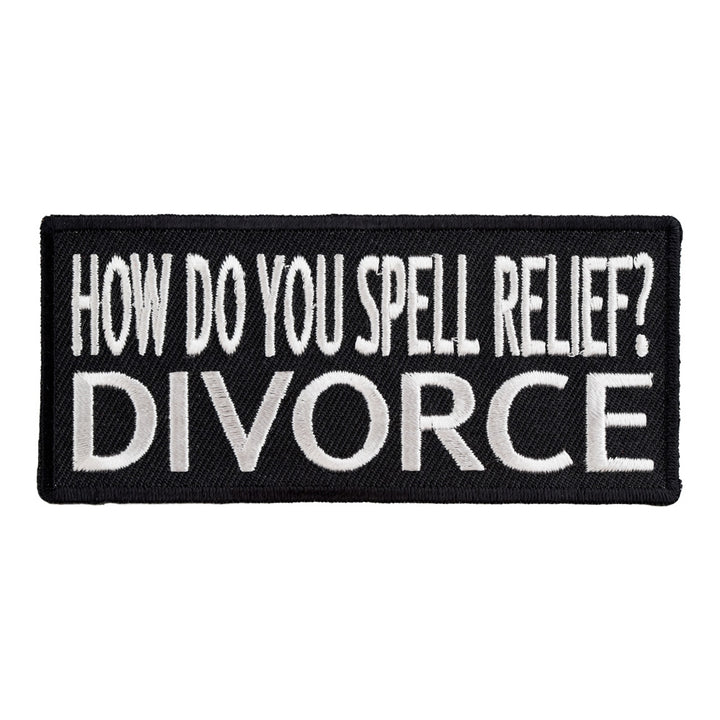 Spell Relief..DIVORCE Patch, Funny Sayings Patches — product image