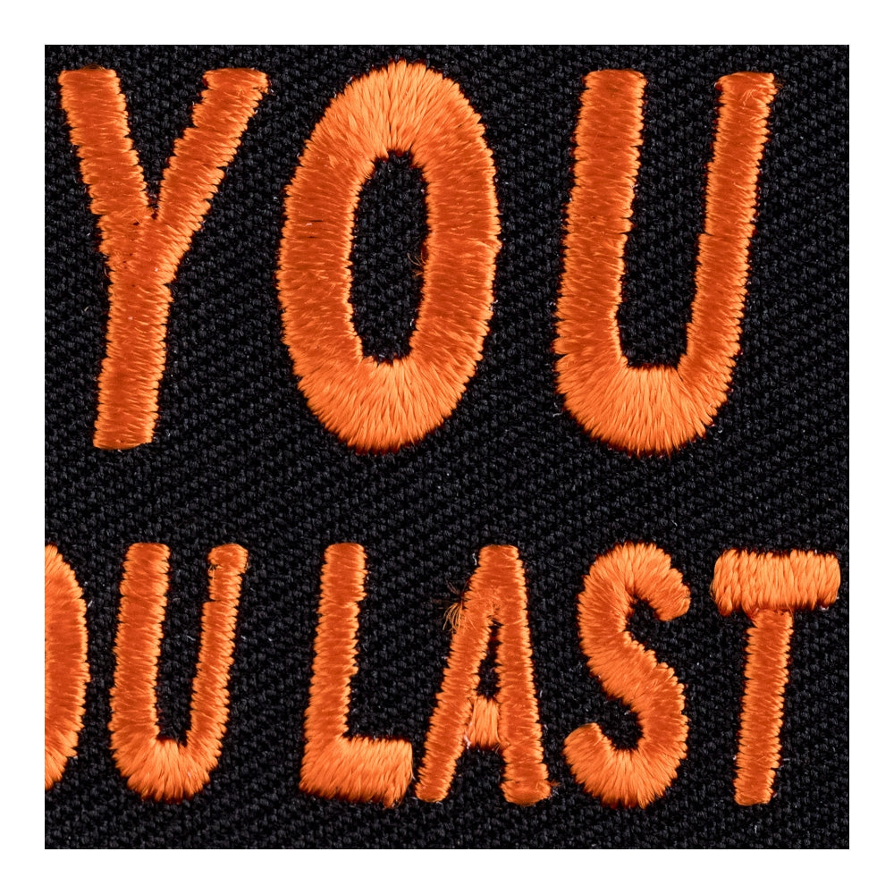 I Like You I'll Kill You Last Patch, Biker Sayings Patches — detail view 1