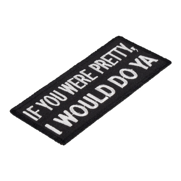 If You Were Pretty I Would Patch, Funny Sayings Patches — detail view 1