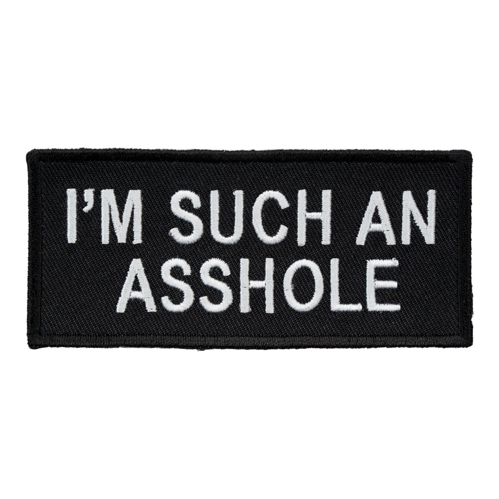 I'm Such An Asshole Patch, Vulgar Sayings Patches — product image