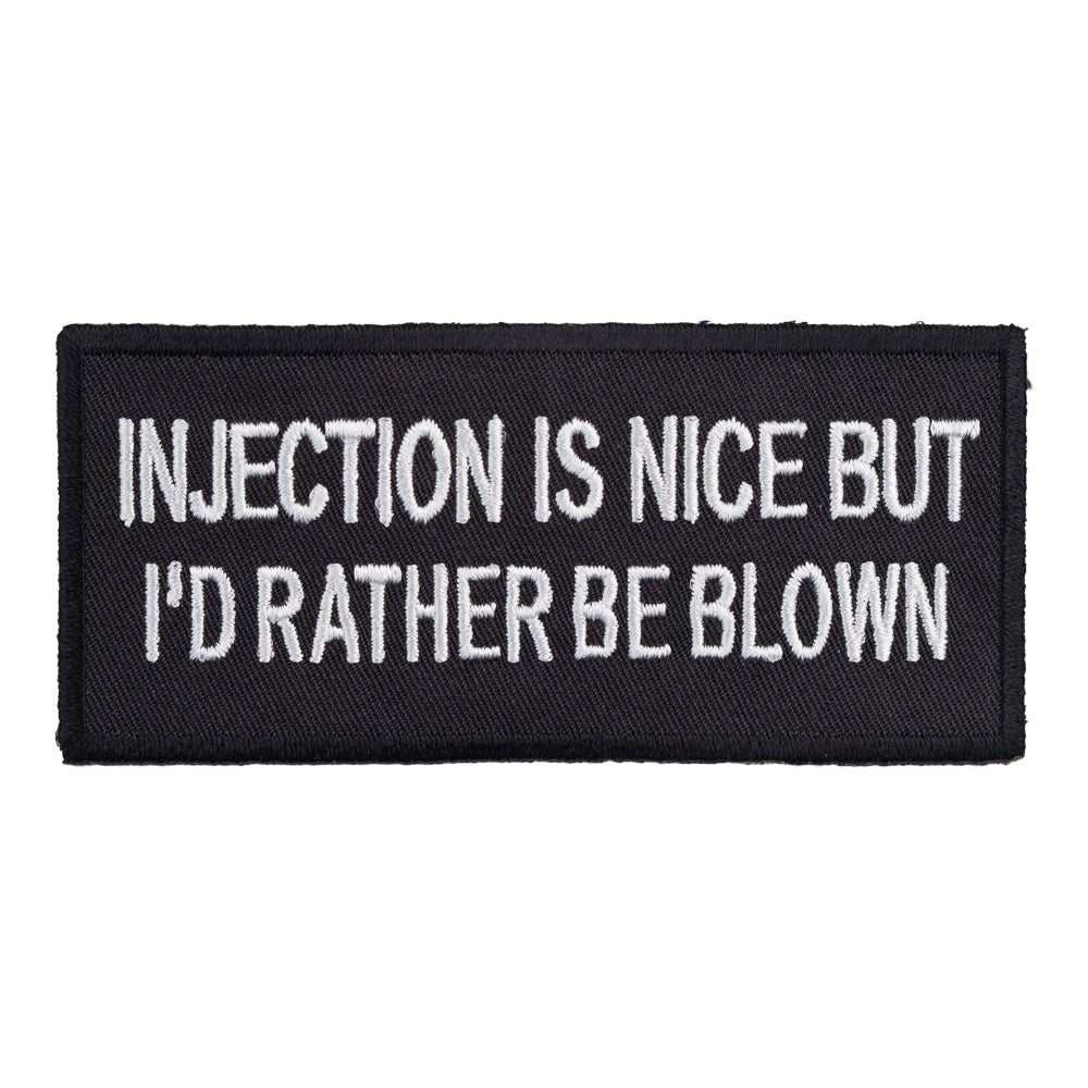 Injection Is Nice Rather Be Blown Patch, Dirty Biker Patches — product image