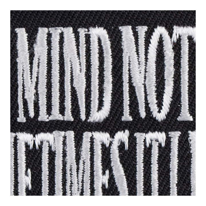 My Mind Not Only Wanders Patch, Sayings Patches — detail view 2