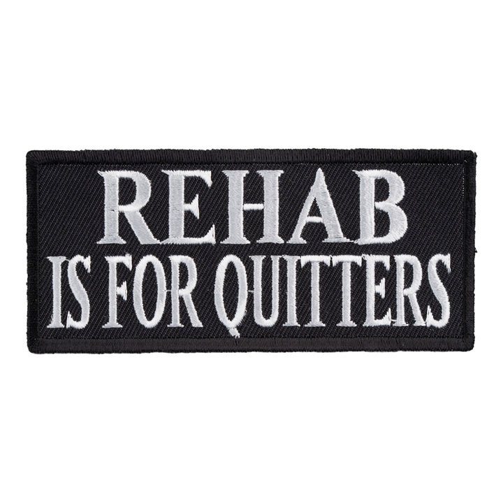 Rehab Is For Quitters Patch, Funny Sayings Patches — product image